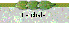 Le chalet