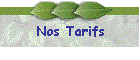 Nos Tarifs